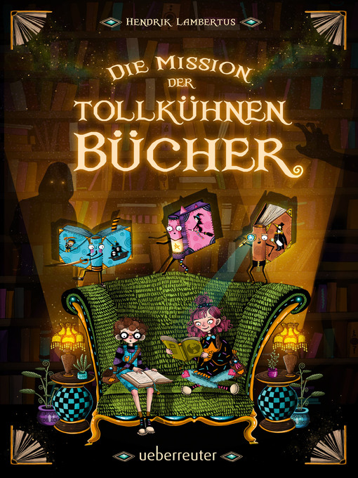 Title details for Die Mission der tollkühnen Bücher  (Die Mission der tollkühnen Bücher, Bd. 1) by Hendrik Lambertus - Available